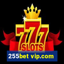 255bet vip.com